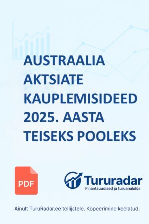 Austraalia aktsiate kauplemisideed 2025. aasta teiseks pooleks