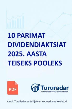 10 tugevaimat dividendiaktsiat 2025. aasta teiseks pooleks